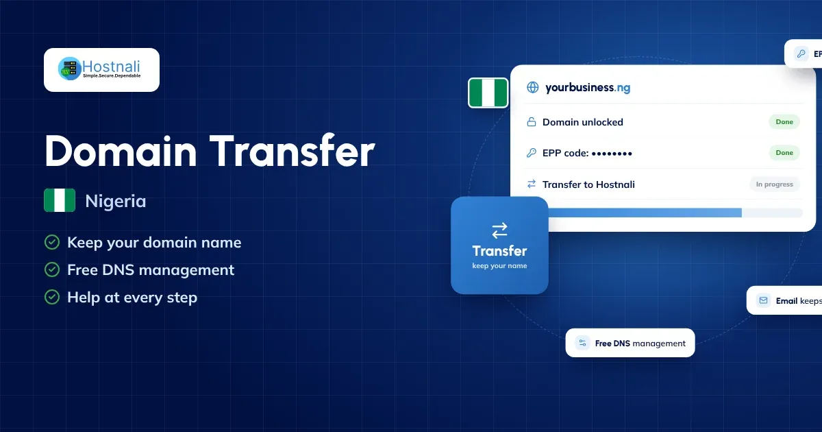 Domain transfer in Nigeria: move your domain to Hostnali with its EPP code, with your website and email kept online